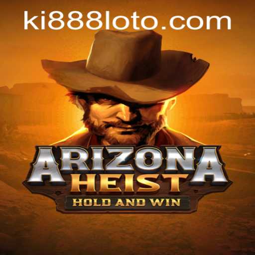 Unveiling ArizonaHeist: Dive into the Thrills of the Southwest Adventure