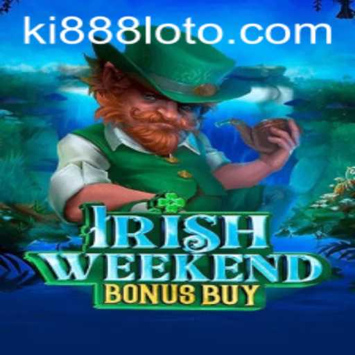 Explore the Thrilling World of IrishWeekendBonusBuy and Ki 888